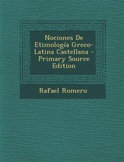 Couverture_Nociones De Etimología Greco-Latina Castellana - Primary Source Edition