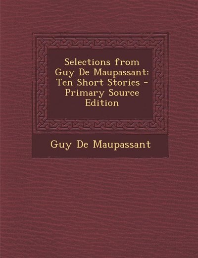 Couverture_Selections from Guy De Maupassant