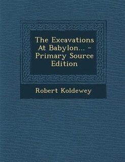 Couverture_The Excavations At Babylon...