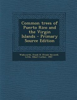 Couverture_Common trees of Puerto Rico and the Virgin Islands