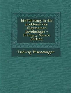 Einführung in die probleme der allgemeinen psychologie - Primary Source Edition