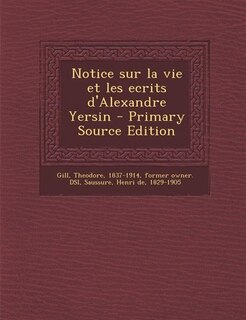Front cover_Notice sur la vie et les ecrits d'Alexandre Yersin