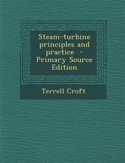 Couverture_Steam-turbine principles and practice  - Primary Source Edition