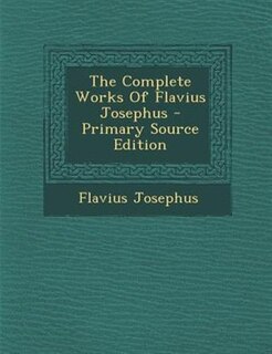 Front cover_The Complete Works Of Flavius Josephus