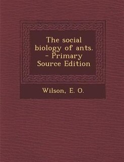 Front cover_The social biology of ants.