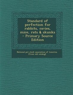 Front cover_Standard of perfection for rabbits, cavies, mice, rats & skunks