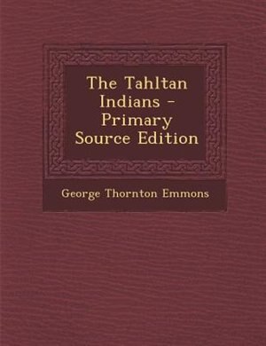 Couverture_The Tahltan Indians - Primary Source Edition