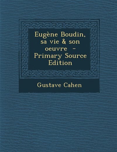 Front cover_Eugène Boudin, sa vie & son oeuvre
