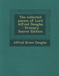Front cover_The collected poems of Lord Alfred Douglas
