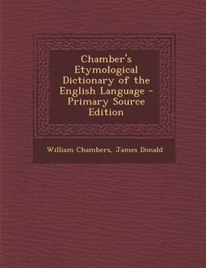 Front cover_Chamber's Etymological Dictionary of the English Language