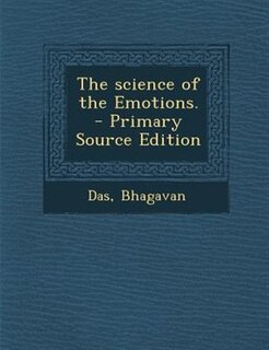 The science of the Emotions.