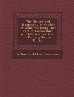 Front cover_The History and Topography of the Isle of Axholme