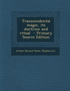 Front cover_Transcendental magic, its doctrine and ritual