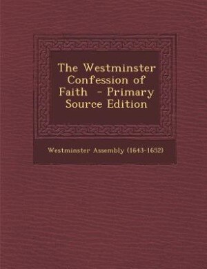 Front cover_The Westminster Confession of Faith