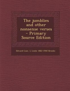 The jumblies and other nonsense verses  - Primary Source Edition