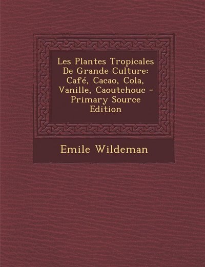 Front cover_Les Plantes Tropicales De Grande Culture