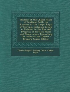 Front cover_History of the Chapel Royal of Scotland
