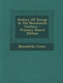 History Of Europe In The Nineteenth Century