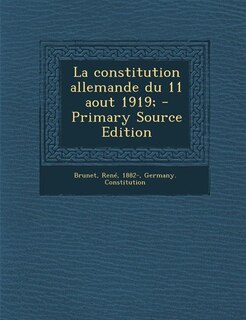 Front cover_La constitution allemande du 11 aout 1919; - Primary Source Edition