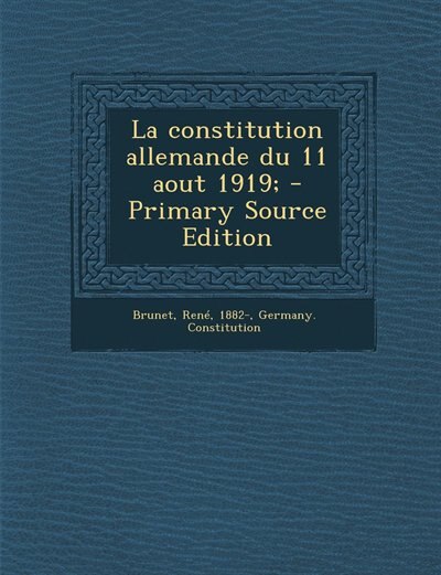 Front cover_La constitution allemande du 11 aout 1919; - Primary Source Edition