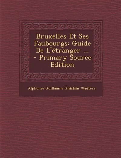 Front cover_Bruxelles Et Ses Faubourgs