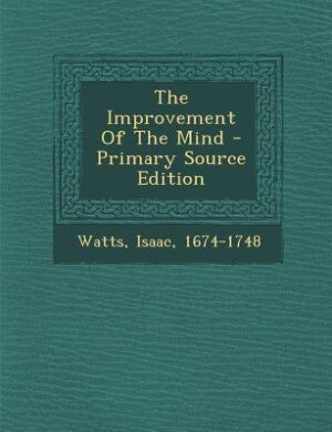 The Improvement Of The Mind