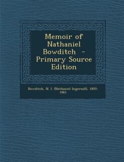 Front cover_Memoir of Nathaniel Bowditch  - Primary Source Edition