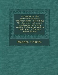 Front cover_A treatise on the instrumentation of military bands