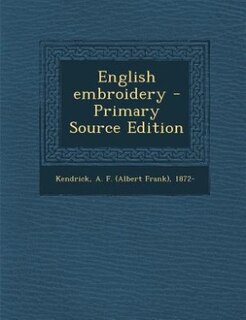 English embroidery - Primary Source Edition