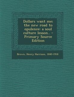 Couverture_Dollars want me; the new road to opulence