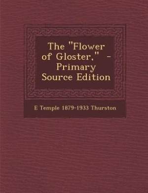 Front cover_The Flower of Gloster,