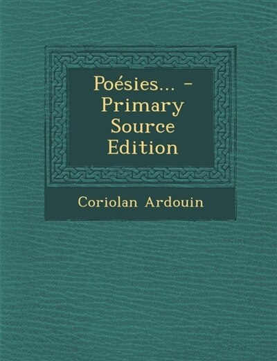 Front cover_Po&eacute;sies... - Primary Source Edition