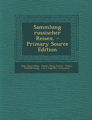 Sammlung russischer Reisen. - Primary Source Edition