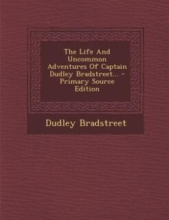 Couverture_The Life And Uncommon Adventures Of Captain Dudley Bradstreet...