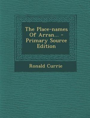 Front cover_The Place-names Of Arran... - Primary Source Edition
