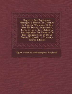 Couverture_Registre Des Baptêsmes, Maríages & Mortz, Et Jeusnes