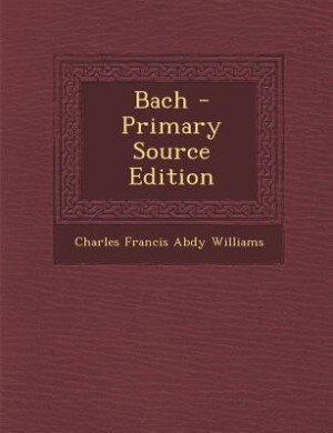 Bach - Primary Source Edition
