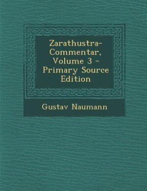 Front cover_Zarathustra-Commentar, Volume 3 - Primary Source Edition
