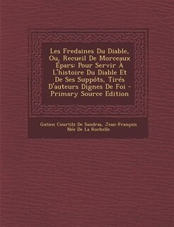 Couverture_Les Fredaines Du Diable, Ou, Recueil De Morceaux Épars