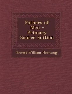 Couverture_Fathers of Men - Primary Source Edition