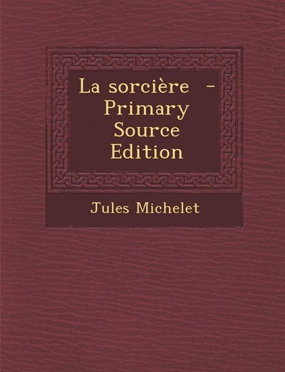 Front cover_La sorci&egrave;re  - Primary Source Edition