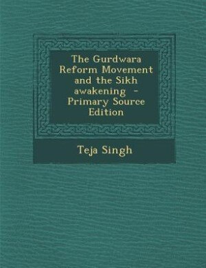 Couverture_The Gurdwara Reform Movement and the Sikh awakening