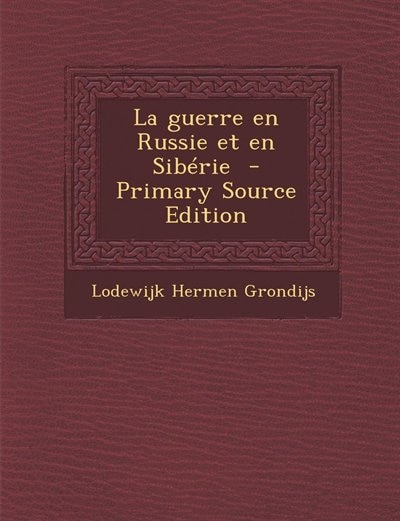 Couverture_La guerre en Russie et en Sibérie