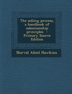 Couverture_The selling process, a handbook of salesmanship principles