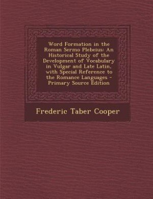 Couverture_Word Formation in the Roman Sermo Plebeius