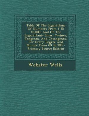Front cover_Table Of The Logarithms Of Numbers From 1 To 10,000