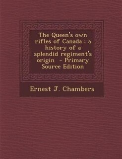 Couverture_The Queen's own rifles of Canada