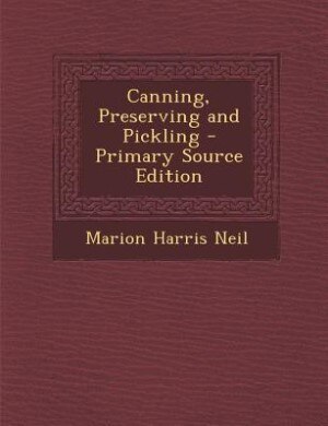 Couverture_Canning, Preserving and Pickling