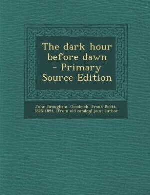 Front cover_The dark hour before dawn  - Primary Source Edition