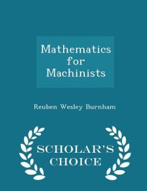 Front cover_Mathematics for Machinists - Scholar's Choice Edition
